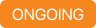 Orange label with white text reading “ONGOING.”